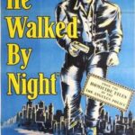 He Walked by Night