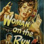 Woman on the Run (1950) – Classic Film Noir Crime Thriller Full Movie