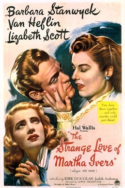 The Strange Love of Martha Ivers (1946)